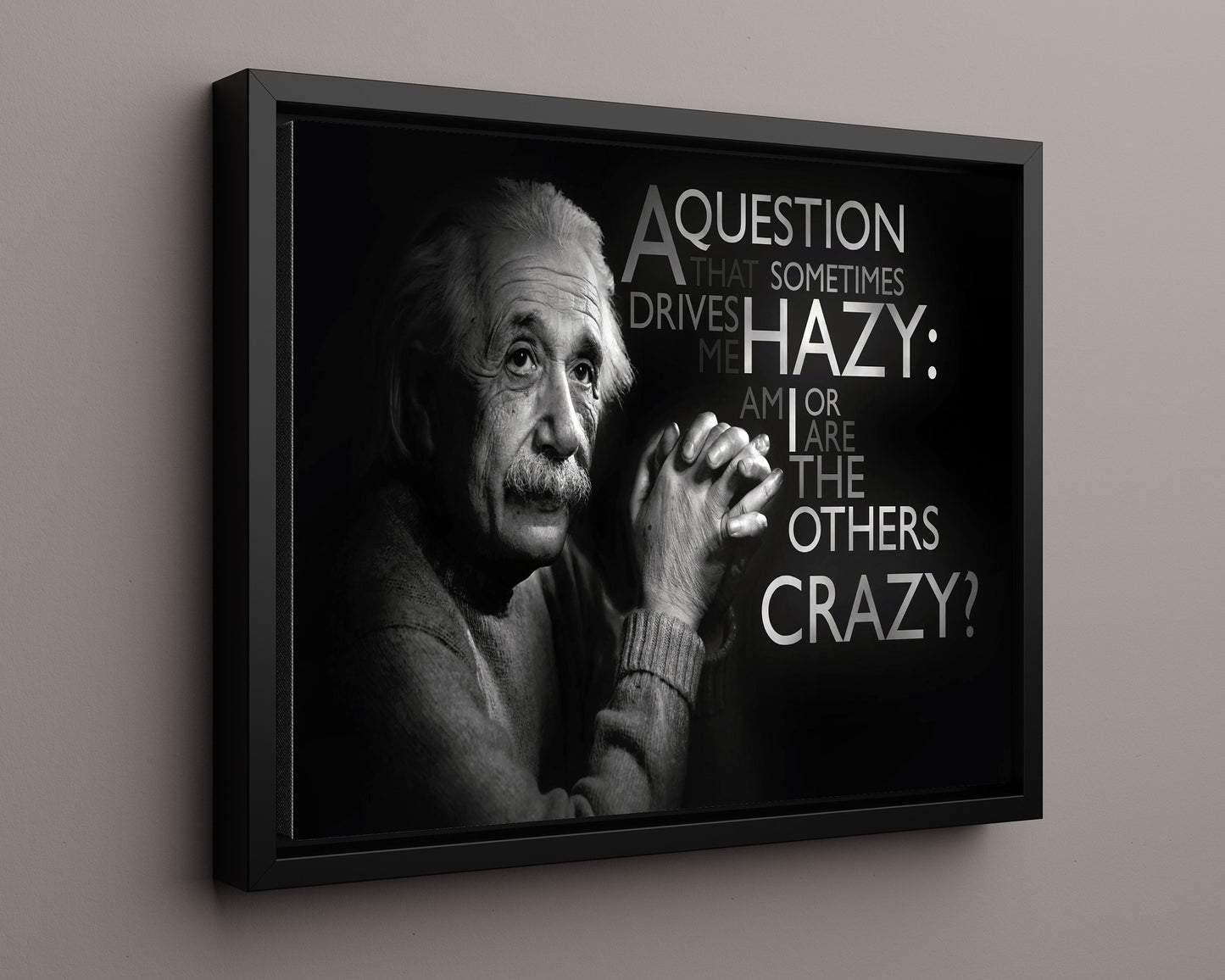 Classic Quotes - Albert Einstein - Am I crazy or others