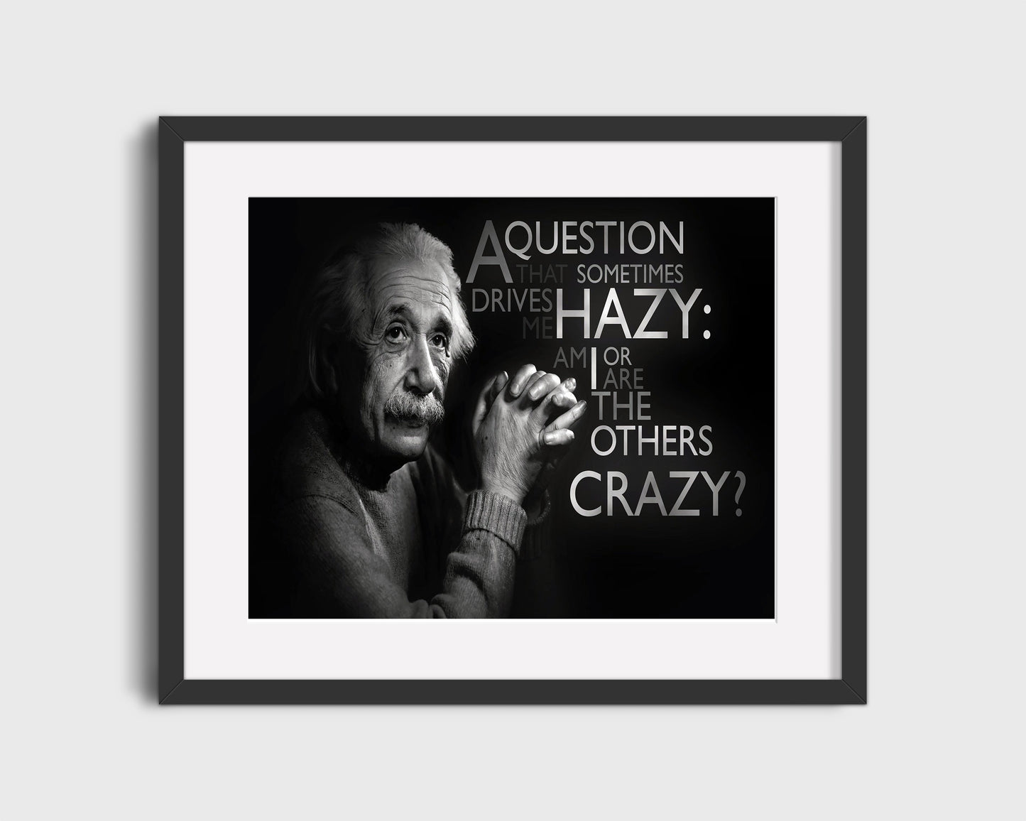 Classic Quotes - Albert Einstein - Am I crazy or others
