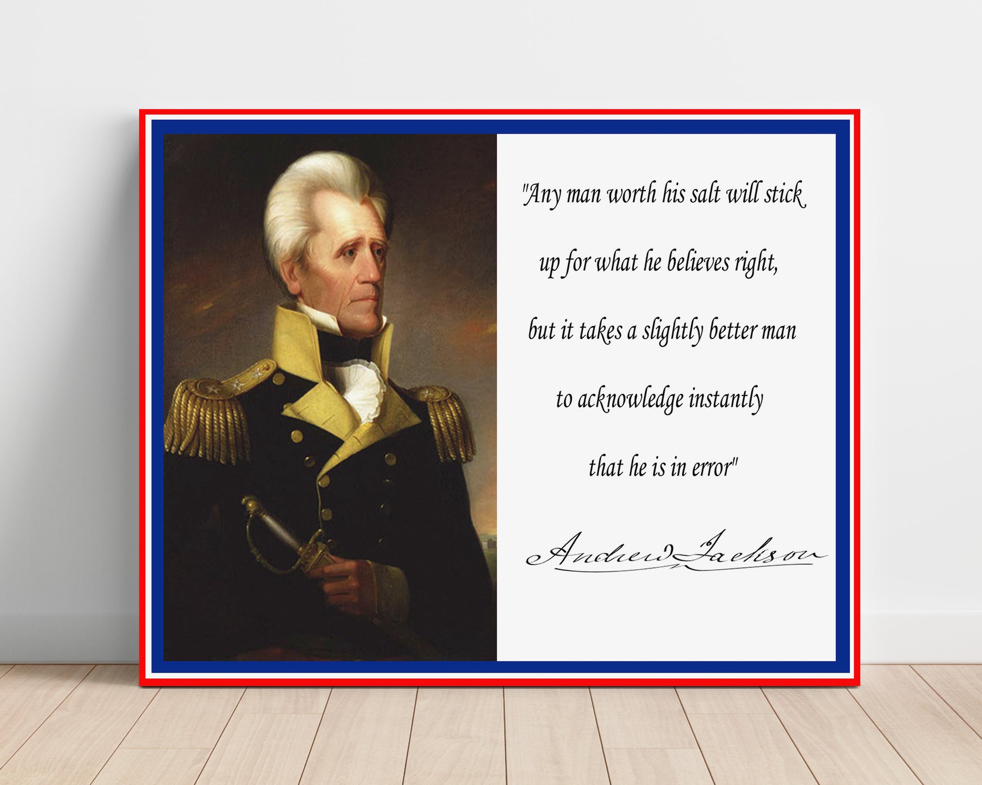 Andrew Jackson Worth his salt Quote Print 16x20 Unframed Print quote wall art print