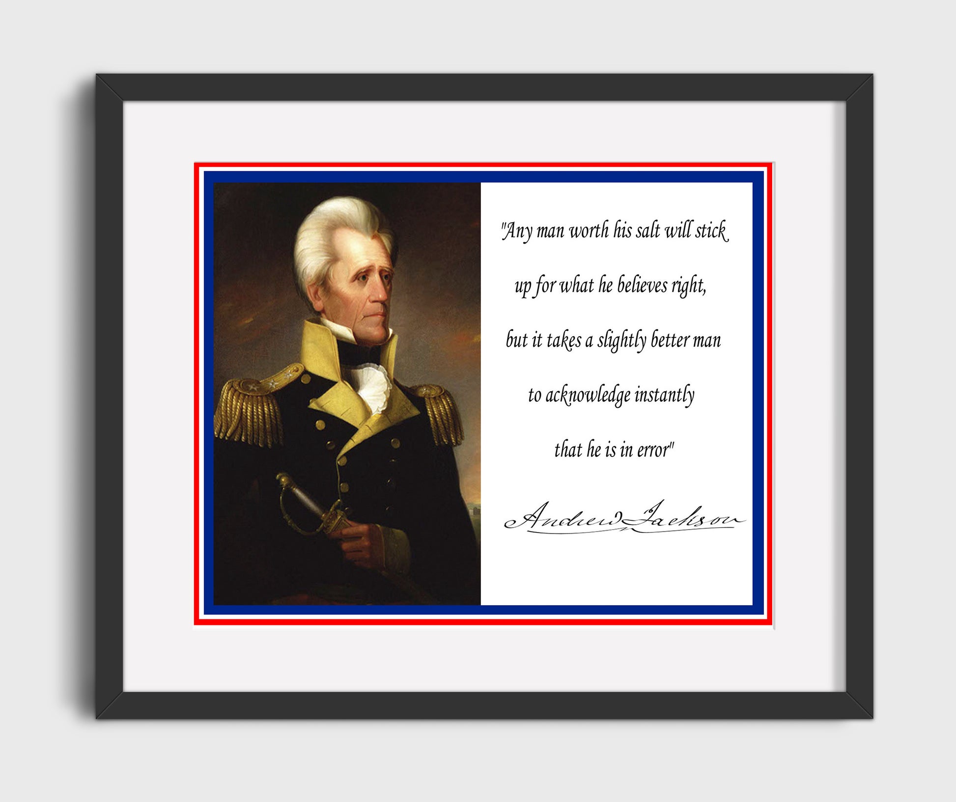 Andrew Jackson Worth his salt Quote Print 16x20 Gallery Frame quote wall art print