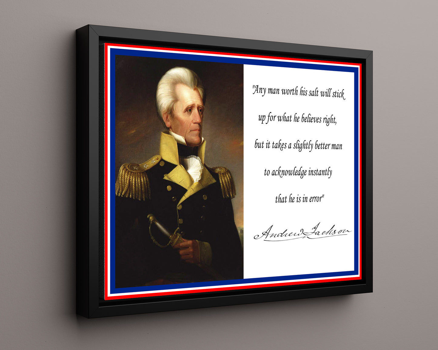 Classic Quotes - Andrew Jackson - Worth his salt