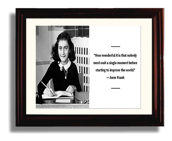Anne Frank Improve the world now Quote Print 8x10 Beveled Frame quote wall art print