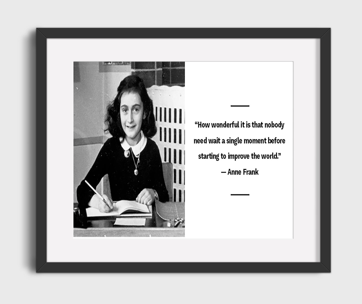 Anne Frank Improve the world now Quote Print 16x20 Gallery Frame quote wall art print