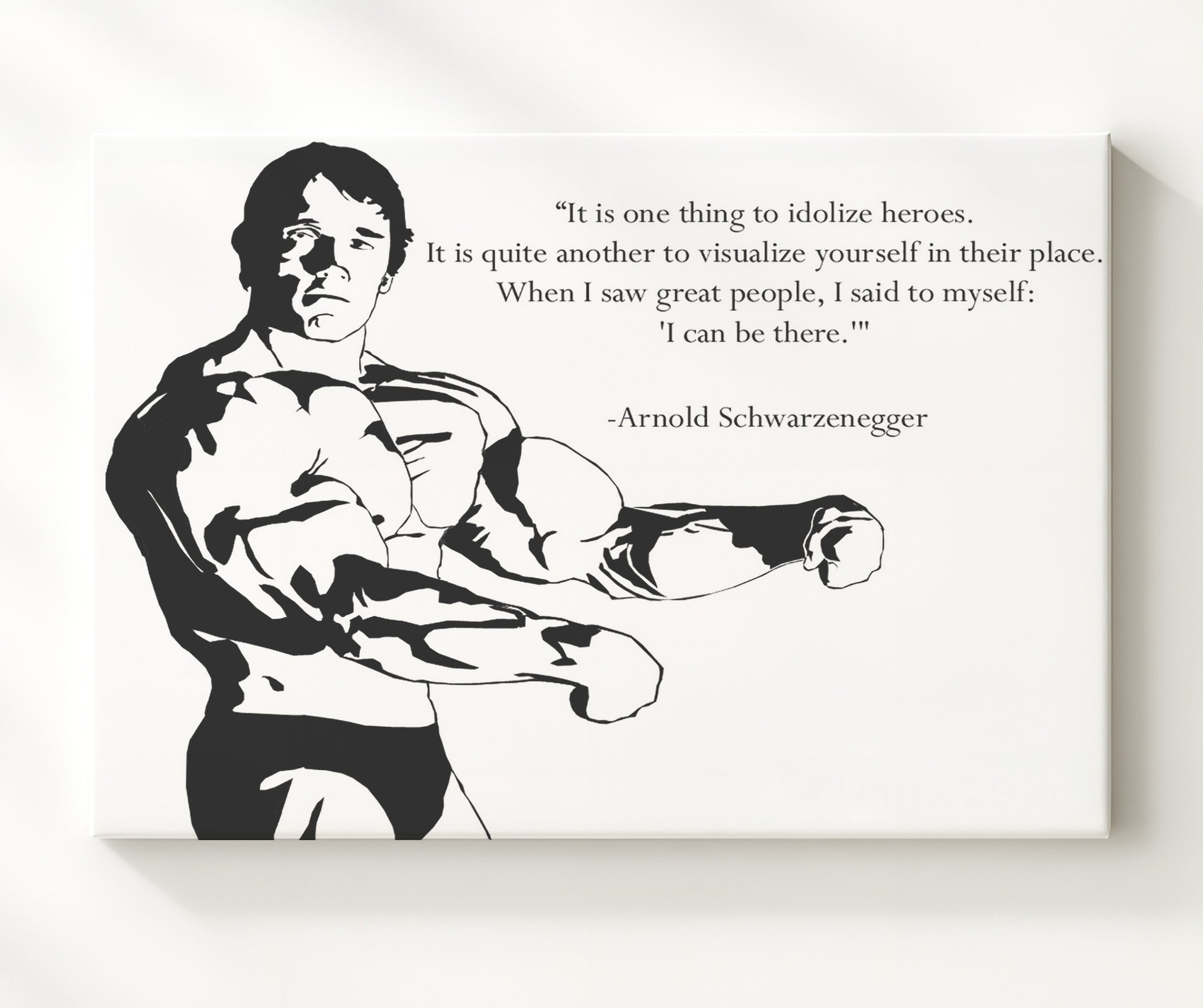 Arnold Schwarzenegger Visualize Yourself Among Heroes Quote Print 20x24 Canvas quote wall art print