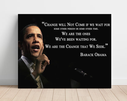 Classic Quotes Poster - Barack Obama - We are the change