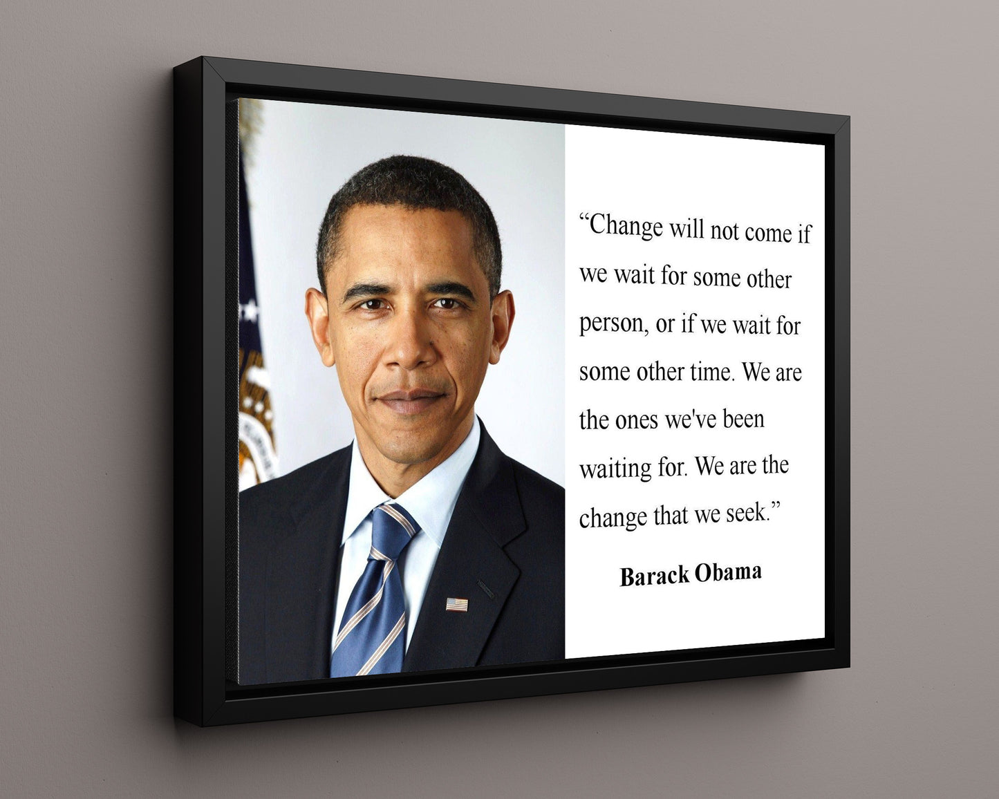 Classic Quotes - Barack Obama - We are the change (2)