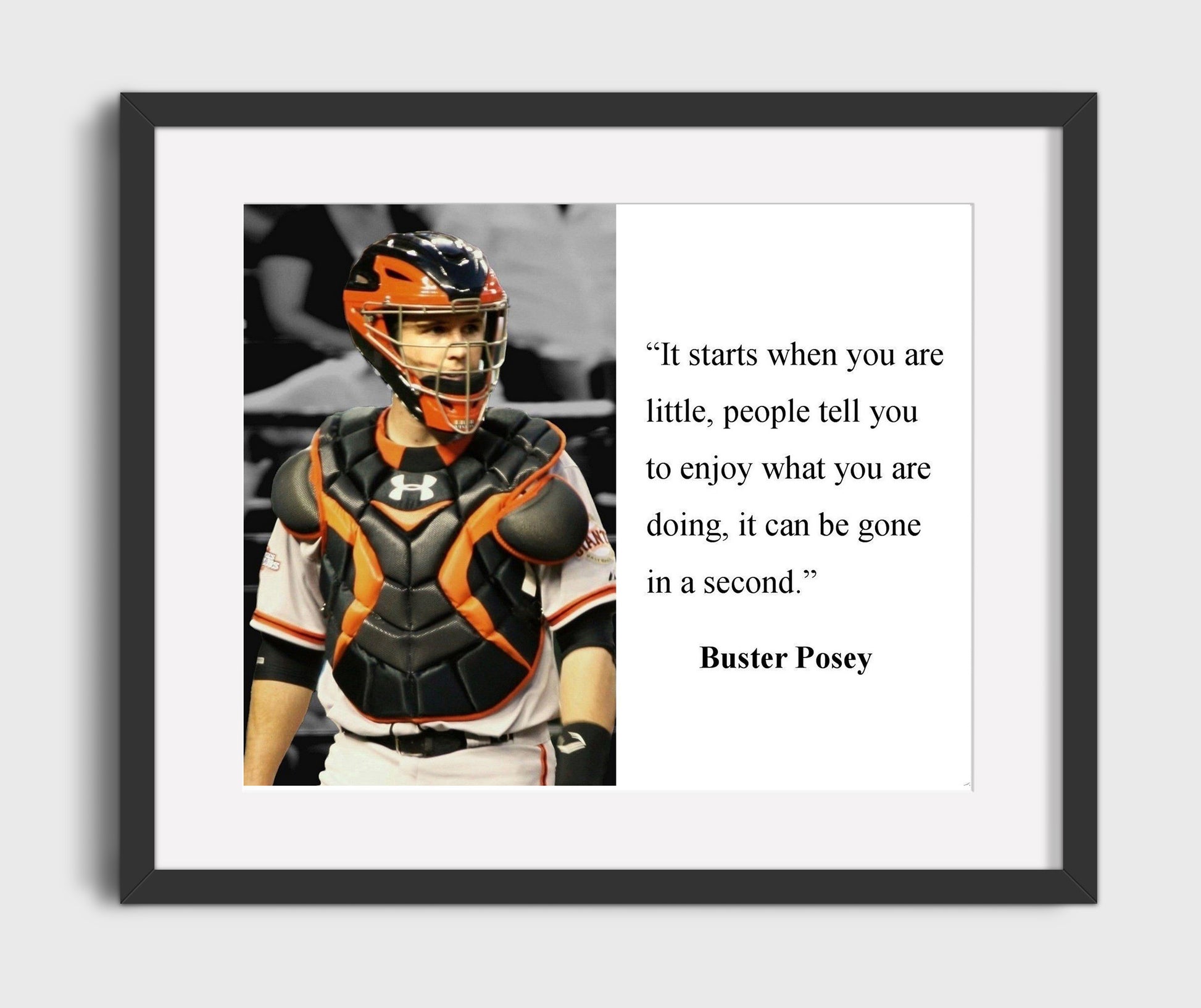 Buster Posey Gone in a second Quote Print 16x20 Gallery Frame quote wall art print