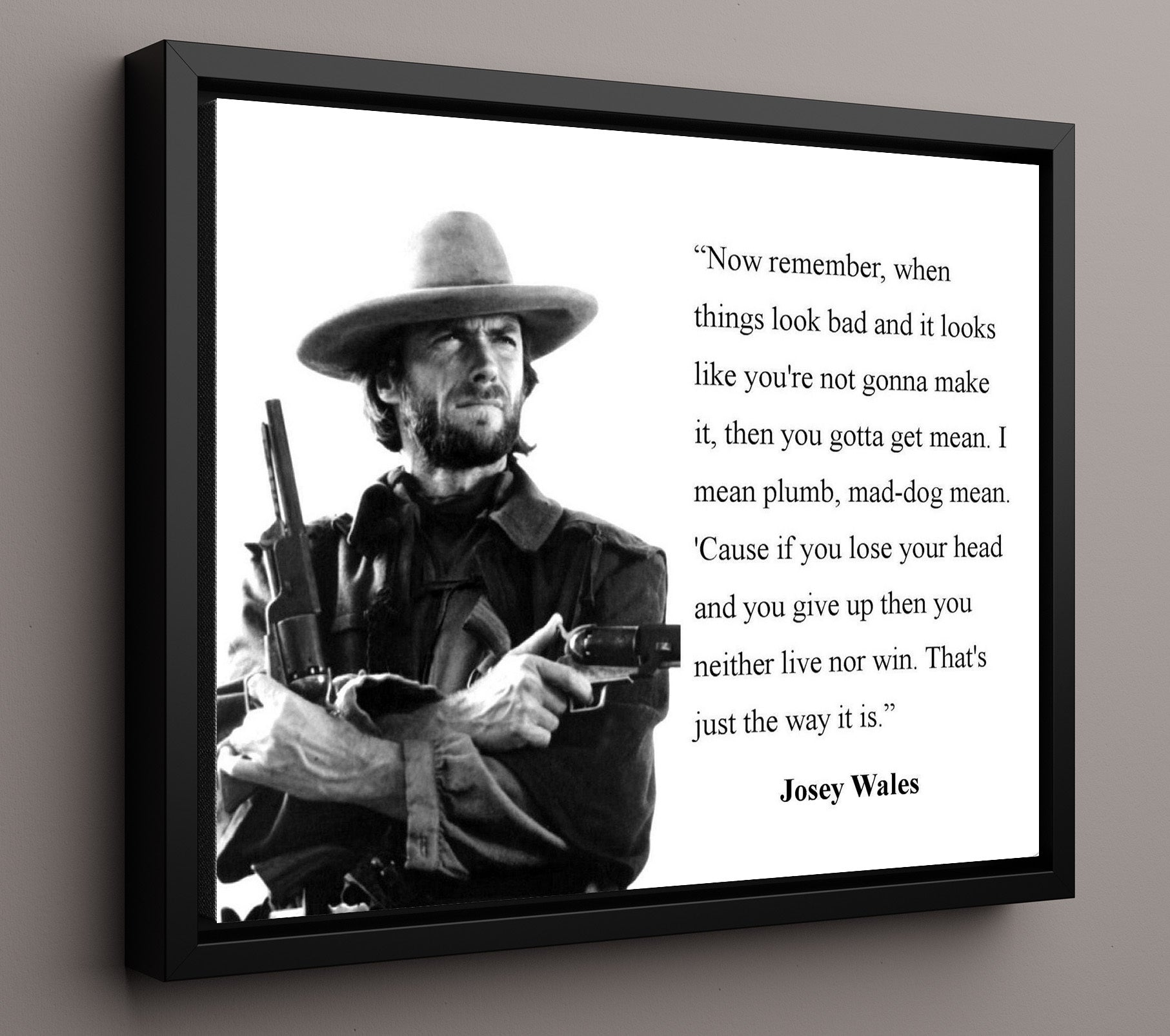 Clint Eastwood Mad dog mean Quote Print 16x20 Framed Canvas quote wall art print