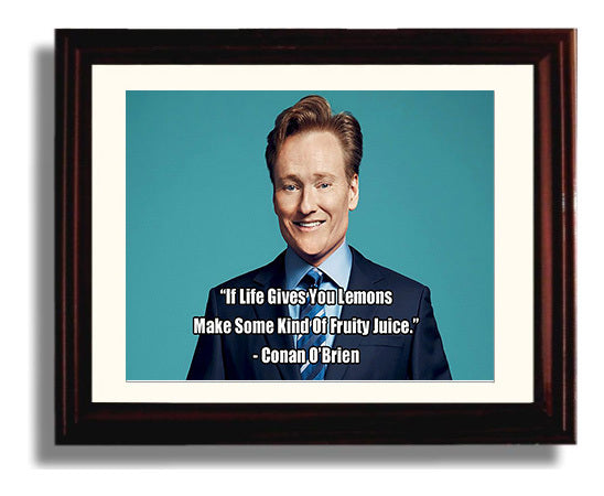 Conan OBrien Fruity juice lemons Quote Print 8x10 Beveled Frame quote wall art print