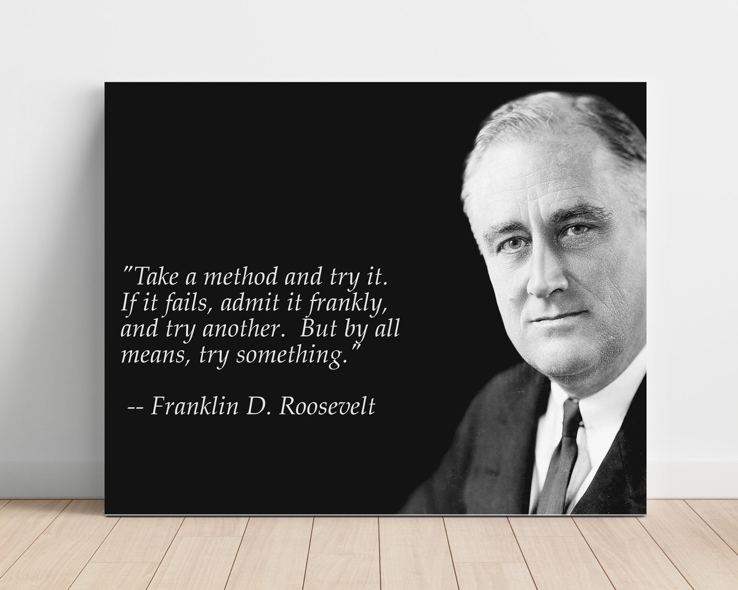 Franklin D Roosevelt Try something new Quote Print 16x20 Unframed Print quote wall art print