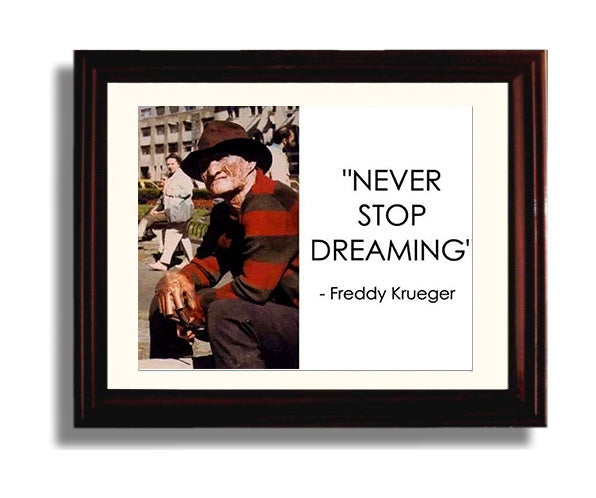 Classic Quotes - Freddy Krueger - Never stop dreaming