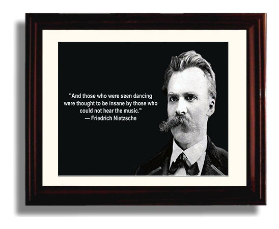 Friedrich Nietzsche Dancing insane Quote Print 8x10 Beveled Frame quote wall art print