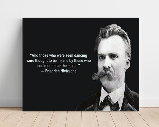 Classic Quotes Poster - Friedrich Nietzsche - Dancing insane