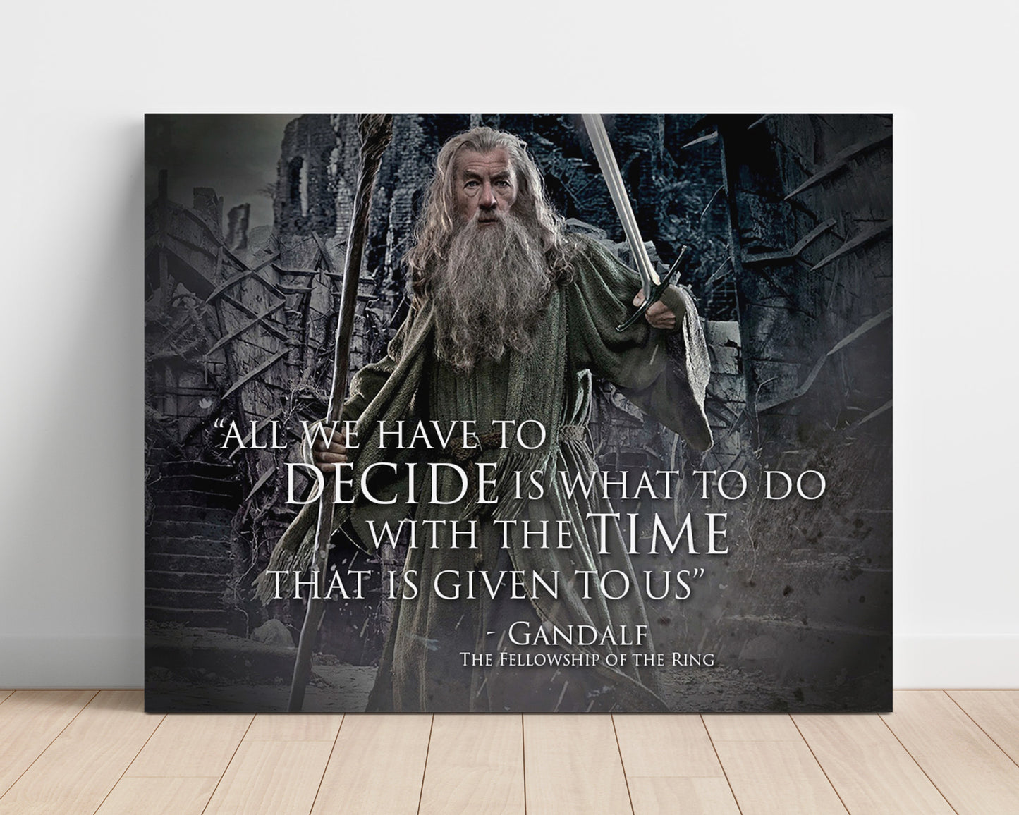 Gandalf Decide What To Do With The Time Given Quote Print 16x20 Unframed Print quote wall art print