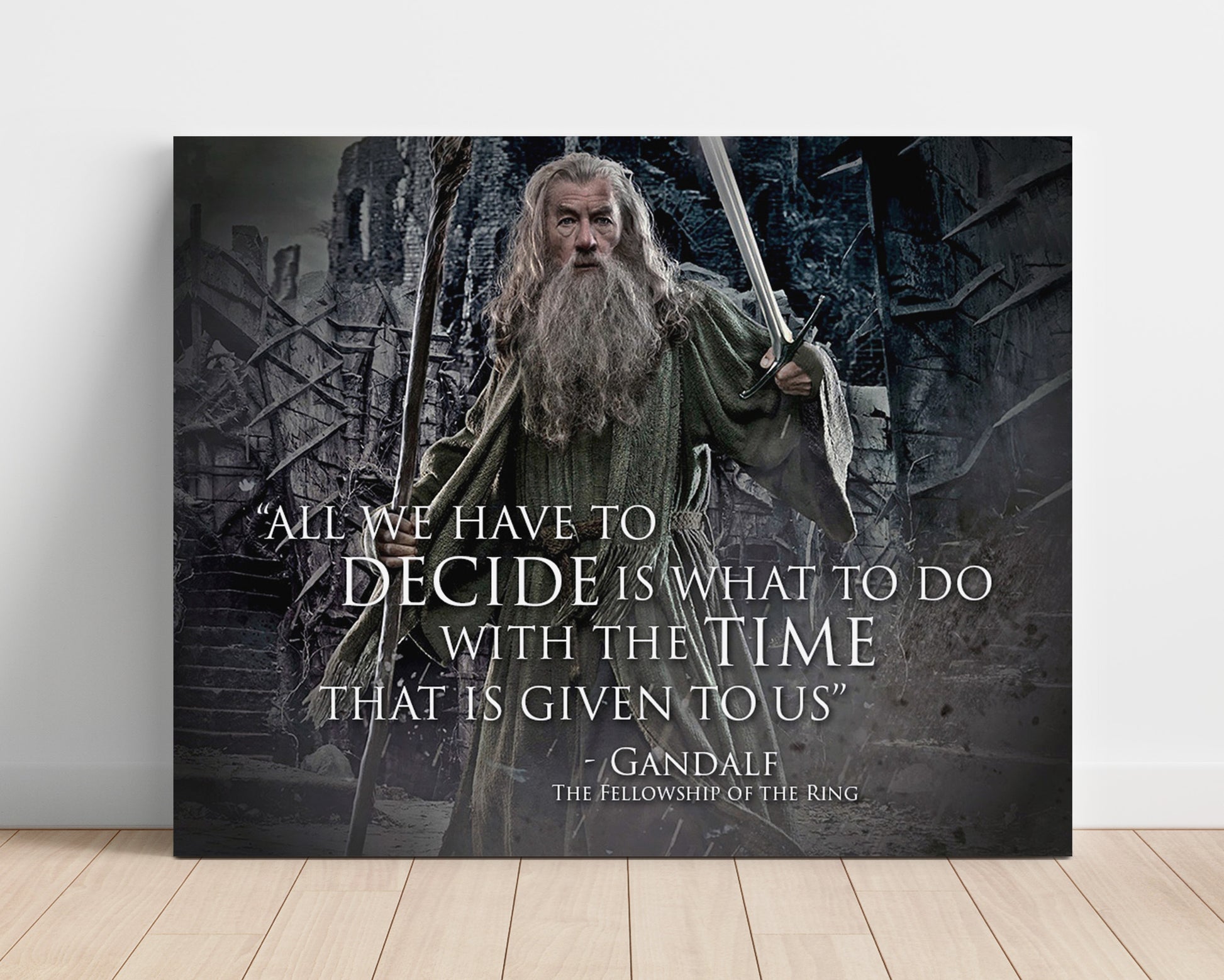 Gandalf Decide What To Do With The Time Given Quote Print 16x20 Unframed Print quote wall art print