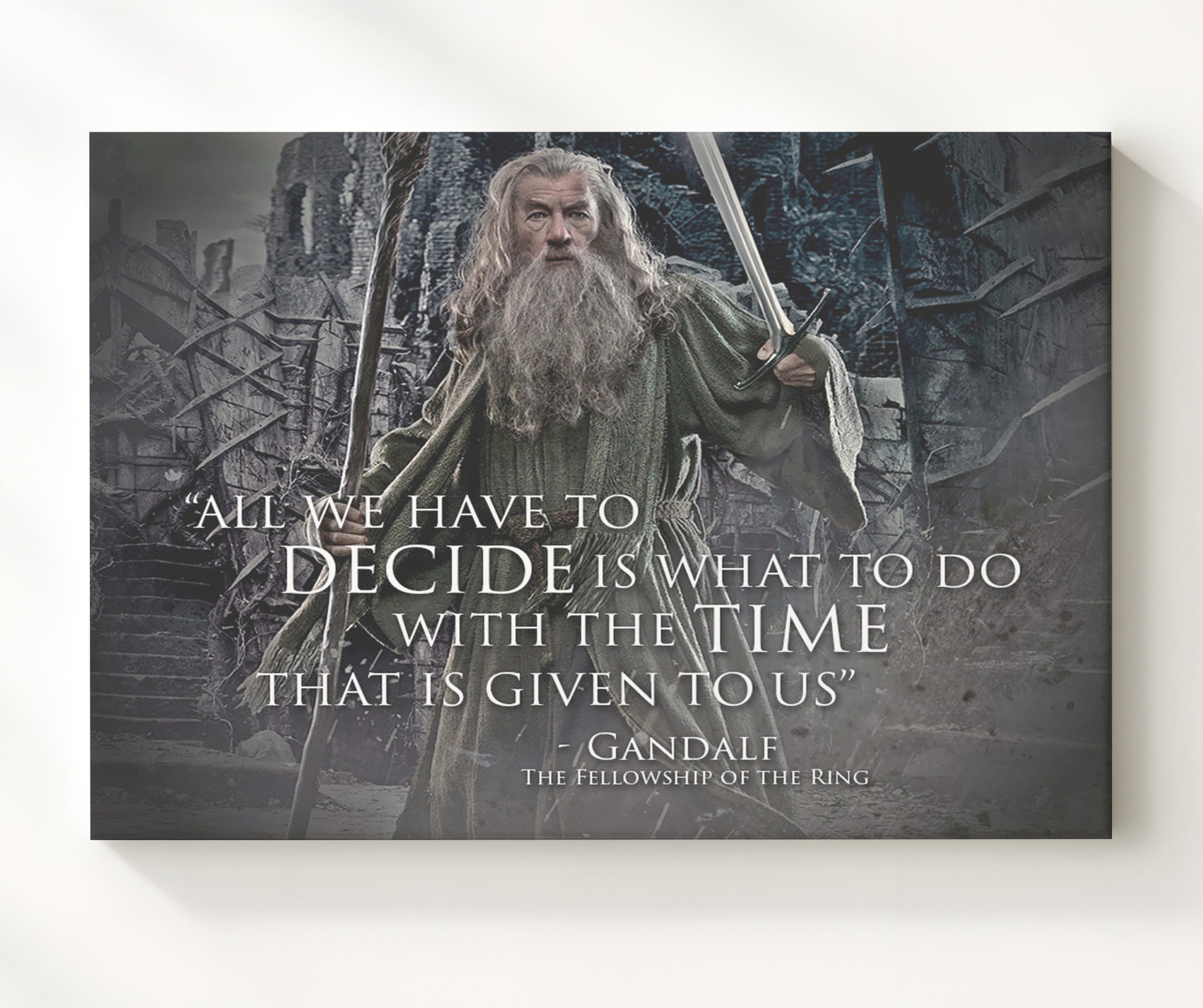 Gandalf Decide What To Do With The Time Given Quote Print 20x24 Canvas quote wall art print
