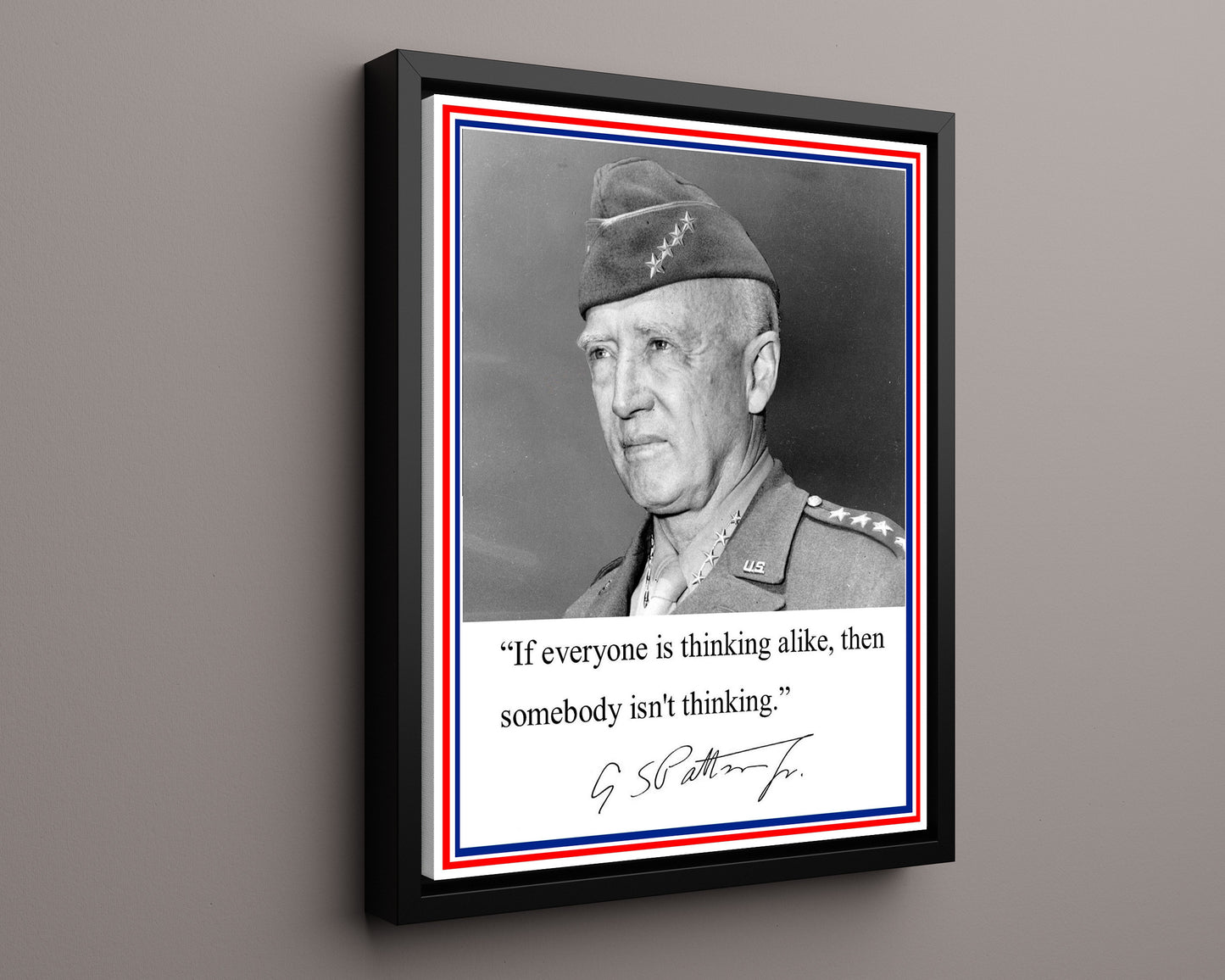 Classic Quotes - General Patton - Think Different - Military Leadership Quote