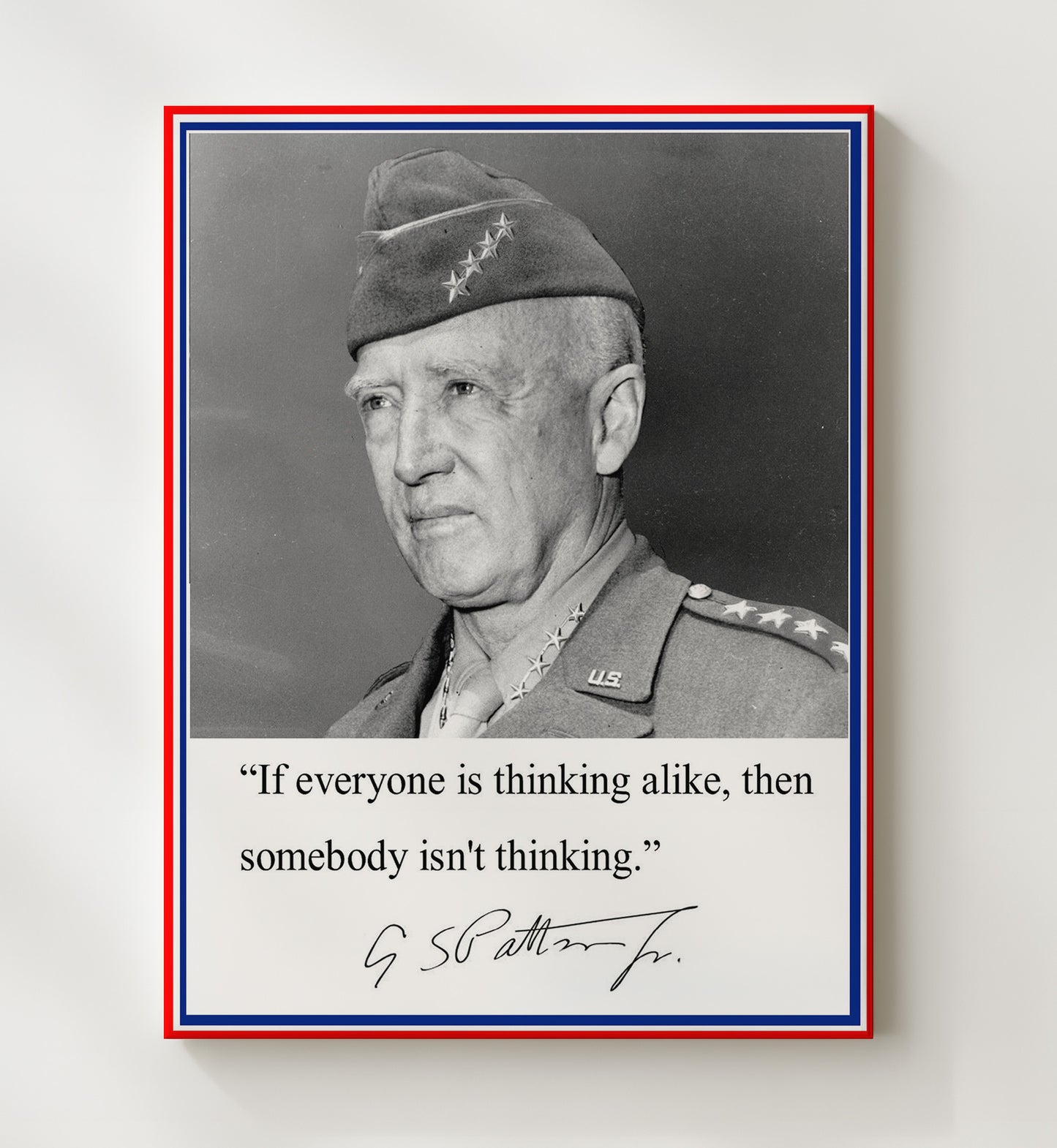 George S Patton If Everyone Is Thinking Alike Someone Isnt Thinking Quote Print 20x24 Canvas quote wall art print