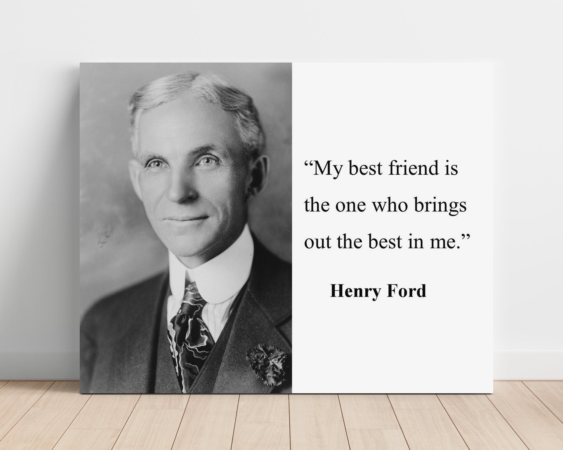 Henry Ford Best friend brings best in me Quote Print 16x20 Unframed Print quote wall art print