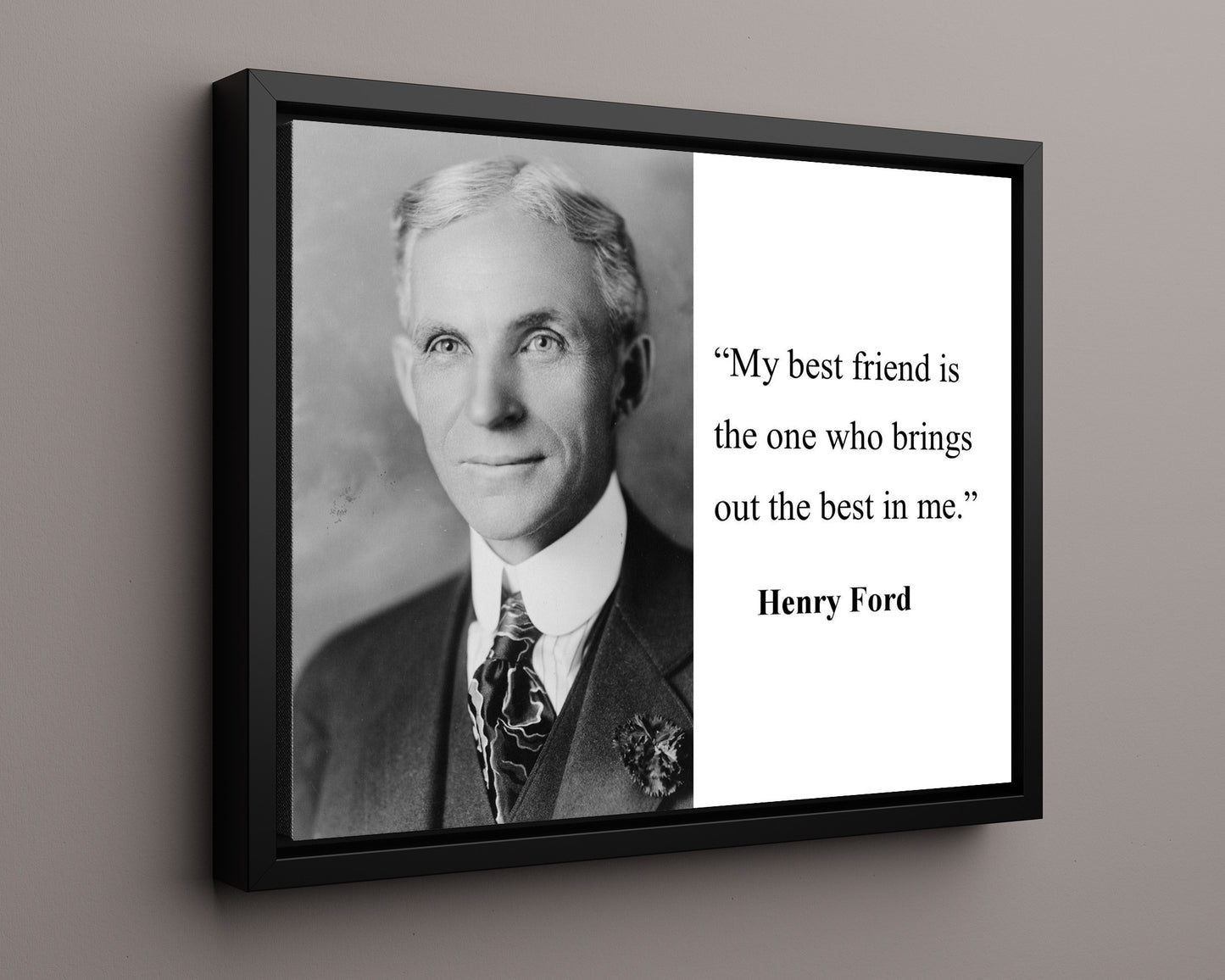 Classic Quotes - Henry Ford - Best friend brings best in me