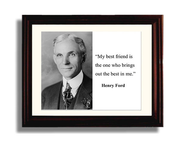 Classic Quotes - Henry Ford - Best friend brings best in me