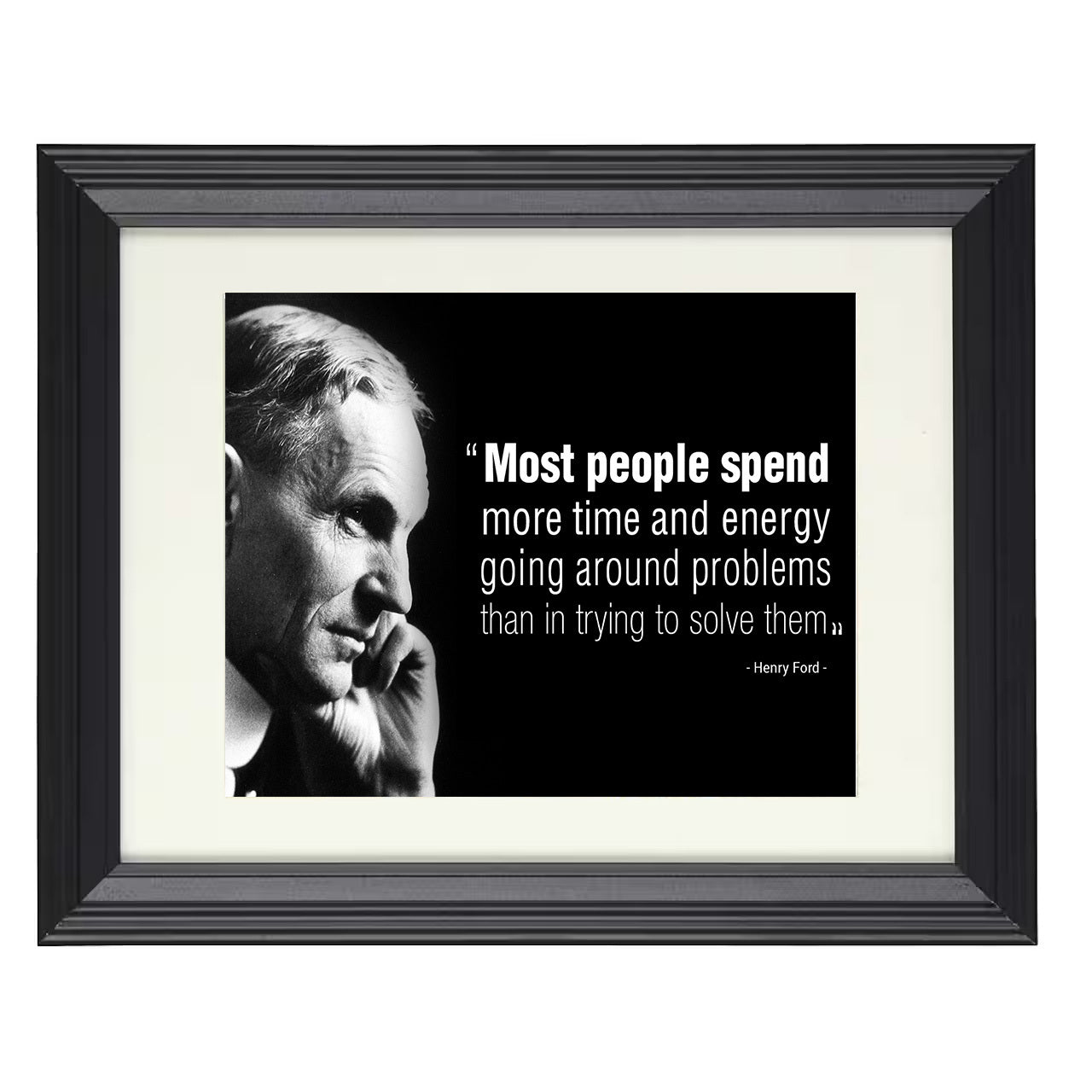 Henry Ford – People Spend More Time Going Around Problems – 8x10 black beveled framed quote wall art