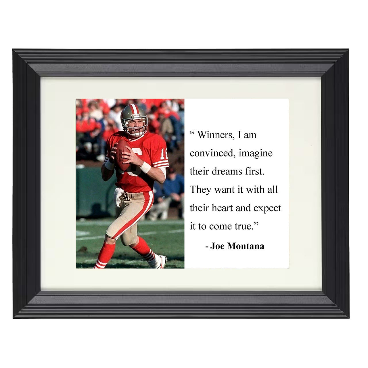Joe Montana – Dreaming to Win – 8x10 black beveled framed quote wall art