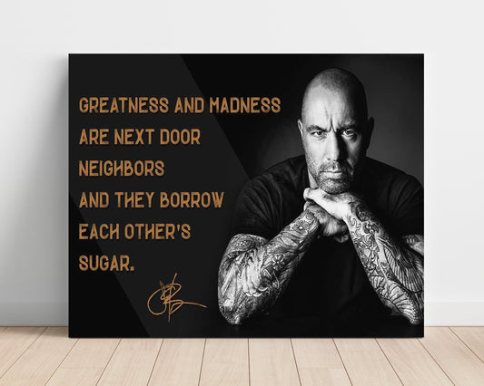 Classic Quotes Poster - Joe Rogan - Greatness meets madness