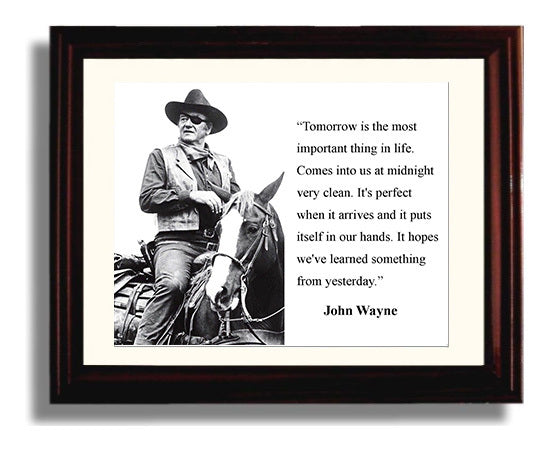 John Wayne Tomorrow most important Quote Print 8x10 Beveled Frame quote wall art print