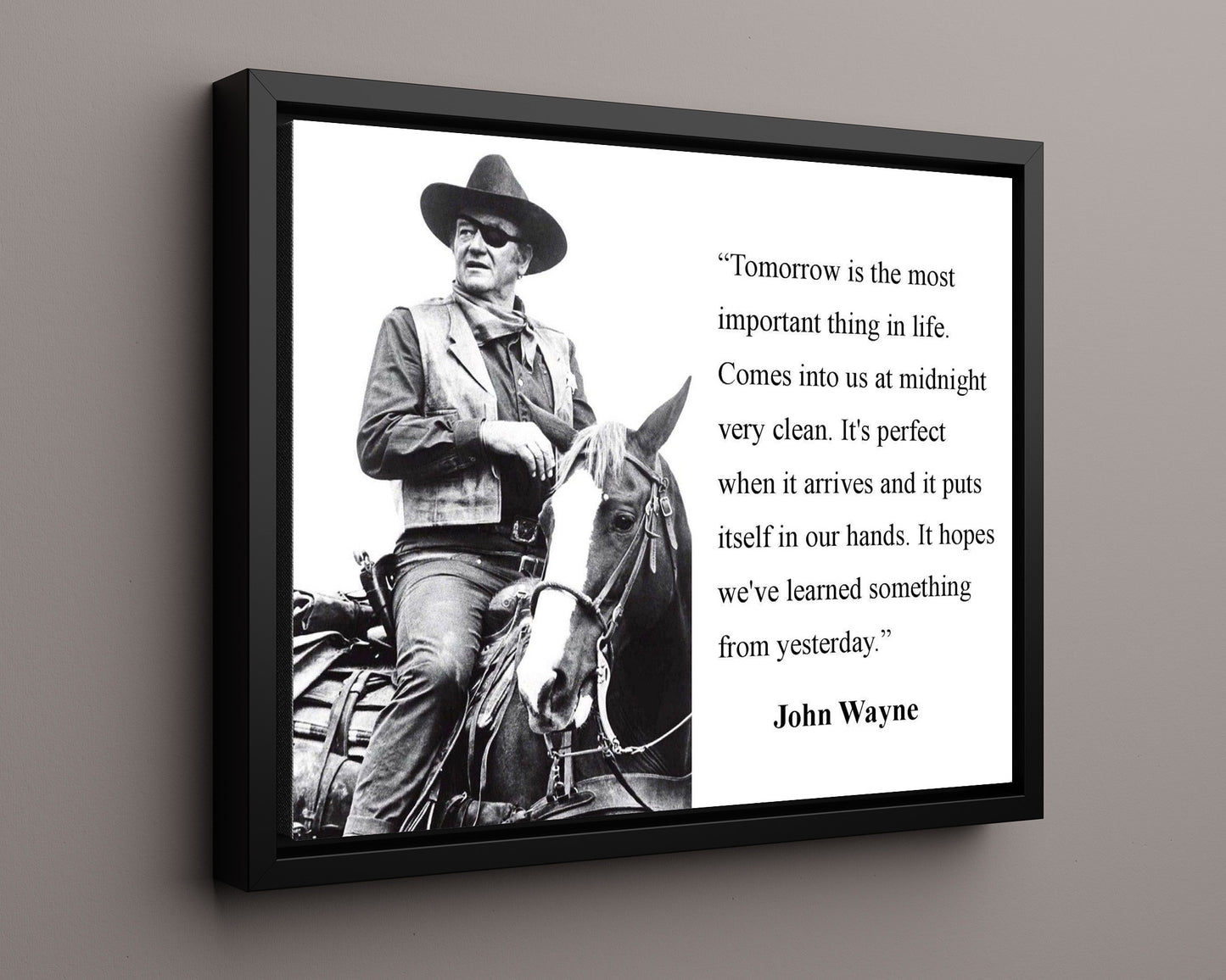 Classic Quotes - John Wayne - Tomorrow most important
