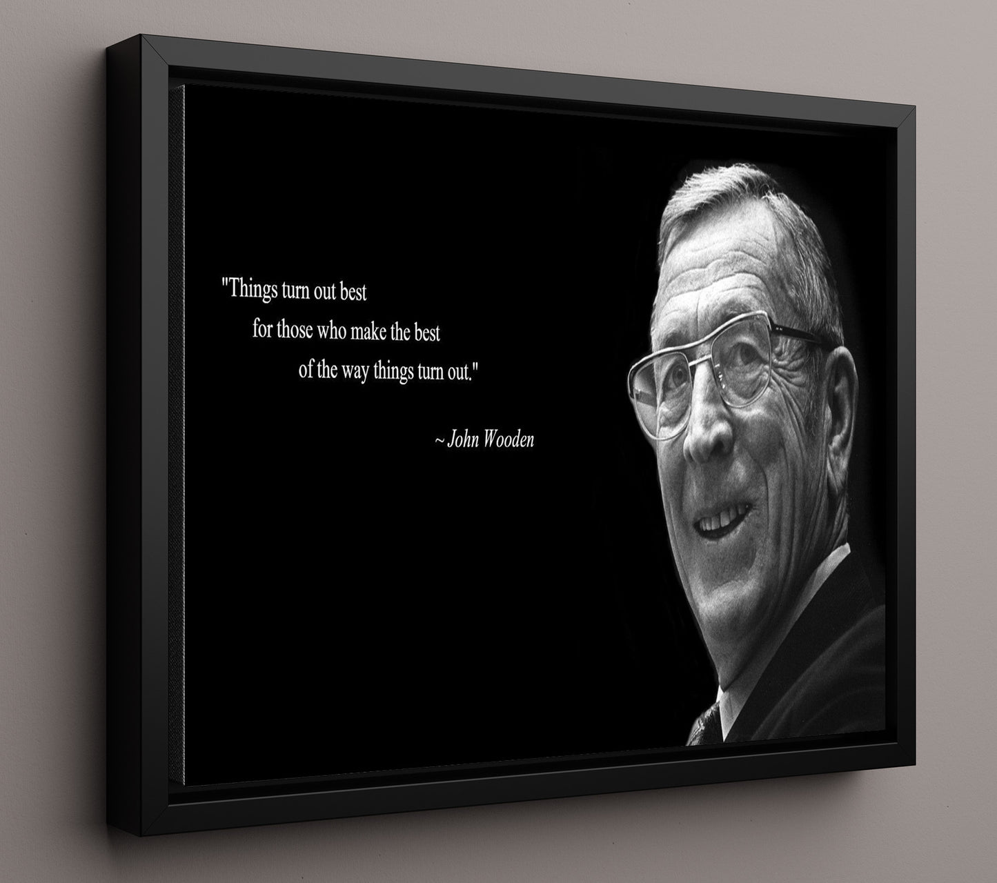 John Wooden Things Turn Out Best For Those Who Make The Best Quote Print 16x20 Framed Canvas quote wall art print