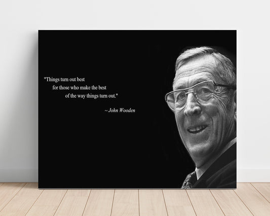Classic Quotes Poster - John Wooden - Things turn out best