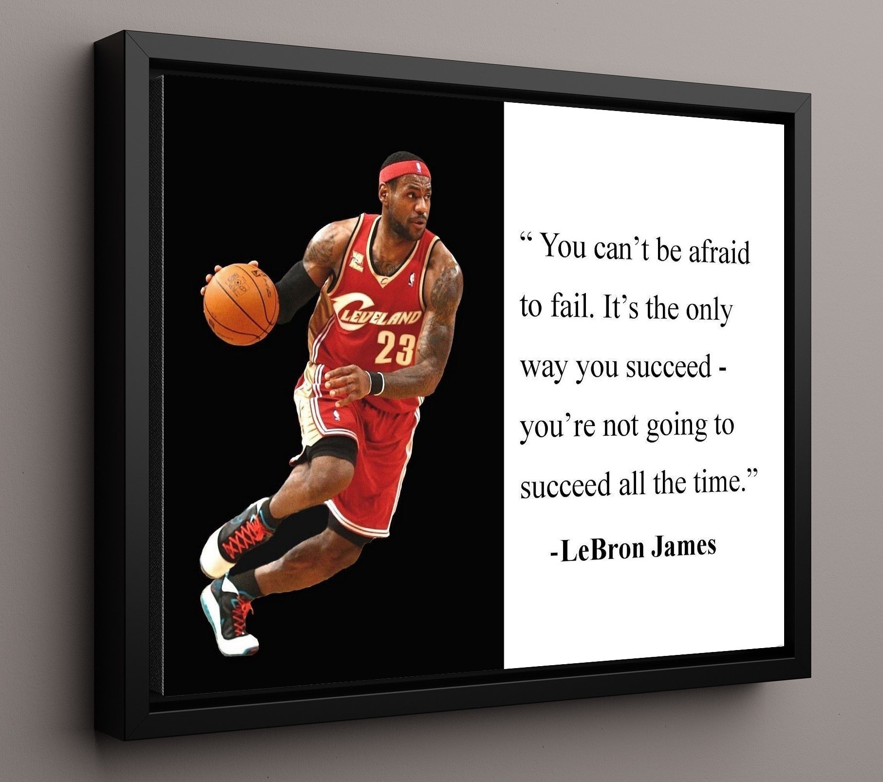 LeBron James Dont Be Afraid To Fail Quote Print 16x20 Framed Canvas quote wall art print