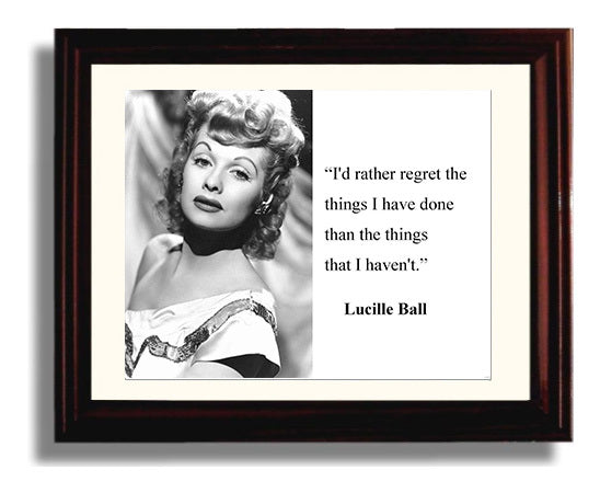 Lucille Ball Regret less do more Quote Print 8x10 Beveled Frame quote wall art print