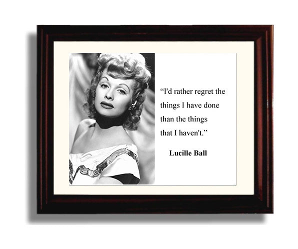 Classic Quotes - Lucille Ball - Regret less do more