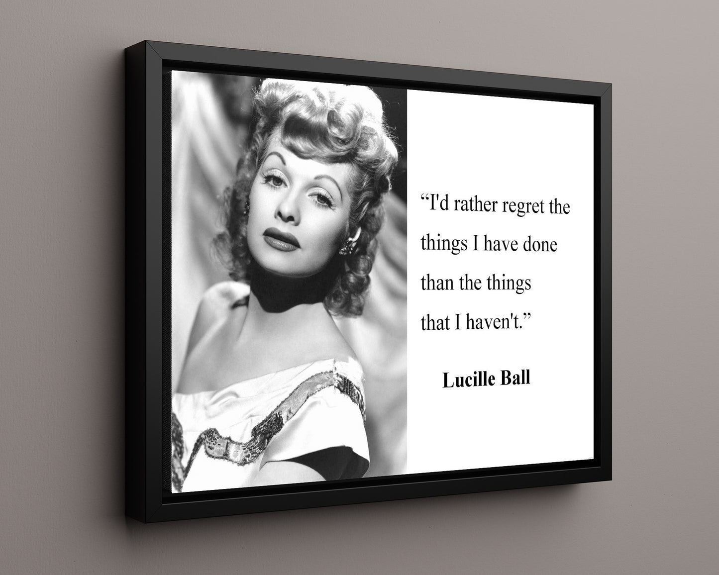 Classic Quotes - Lucille Ball - Regret less do more