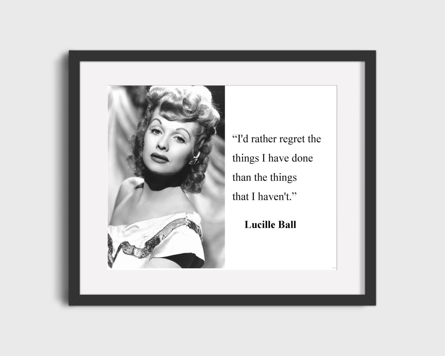 Classic Quotes - Lucille Ball - Regret less do more
