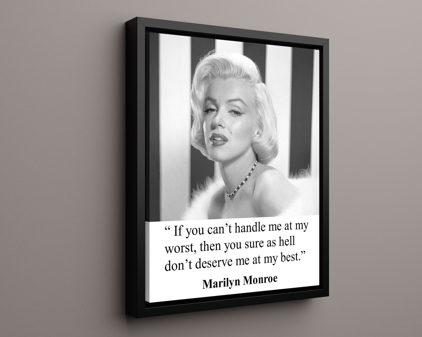 Classic Quotes - Marilyn Monroe - Glam Attitude - Handle Me at My Worst