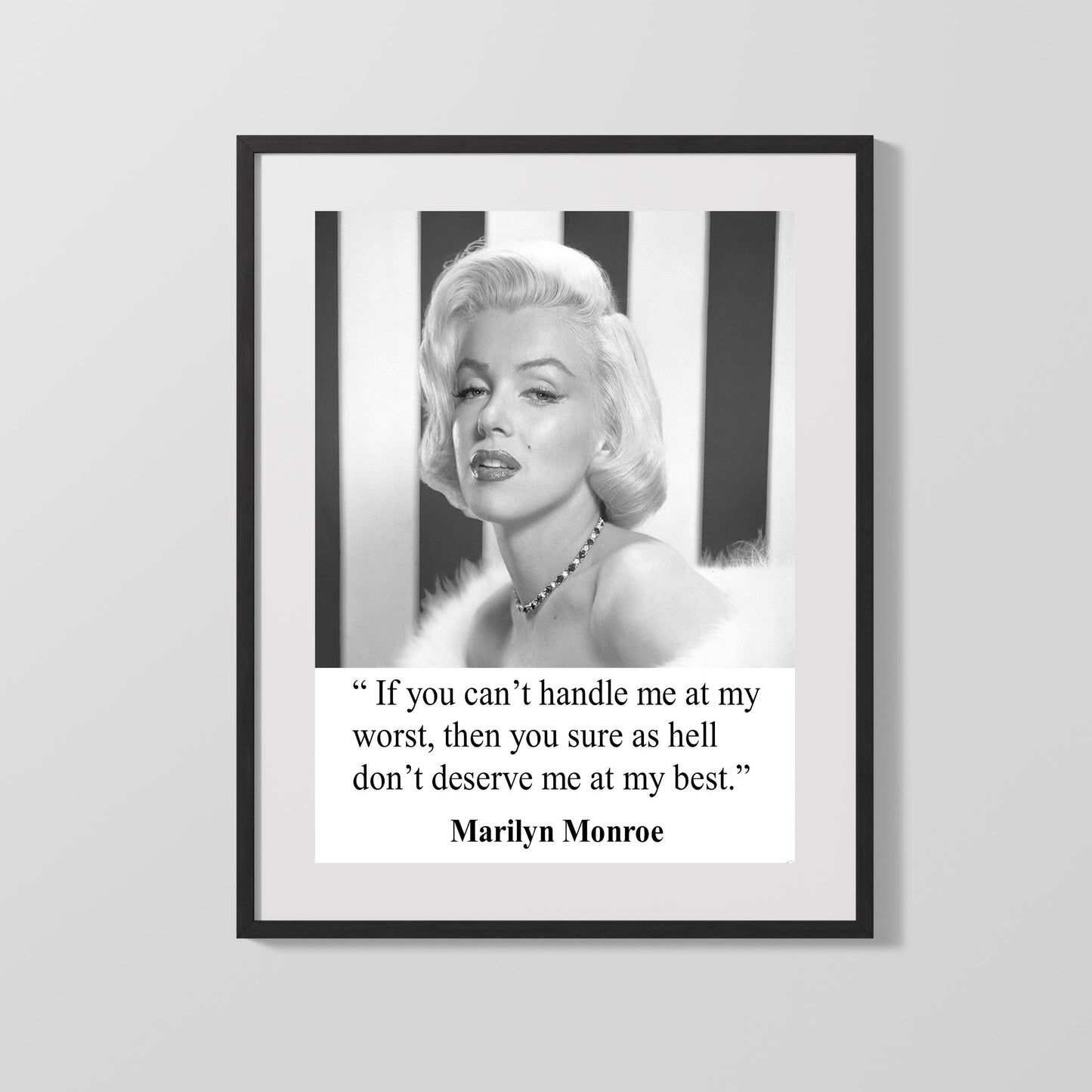 Classic Quotes - Marilyn Monroe - Glam Attitude - Handle Me at My Worst