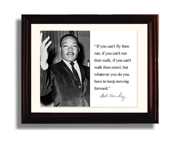 Classic Quotes - Martin Luther King Jr - Keep moving forward
