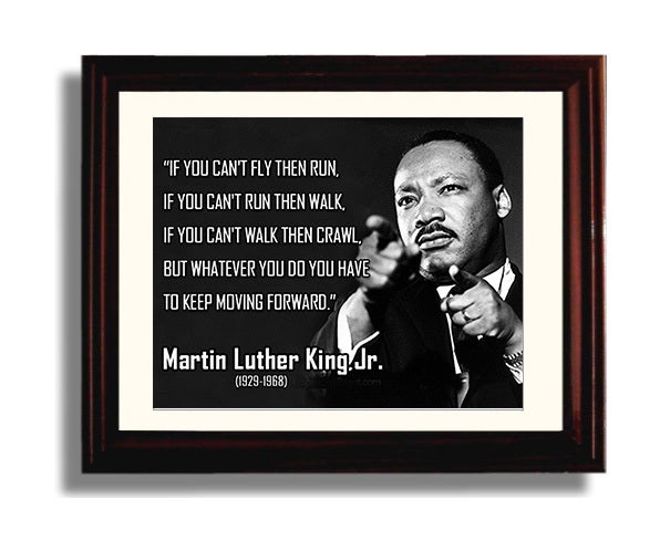 Classic Quotes - Martin Luther King Jr - Keep moving forward (2)