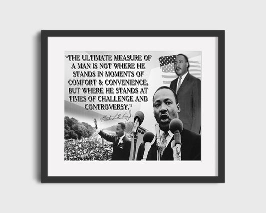 Classic Quotes - Martin Luther King Jr - Measure of a man