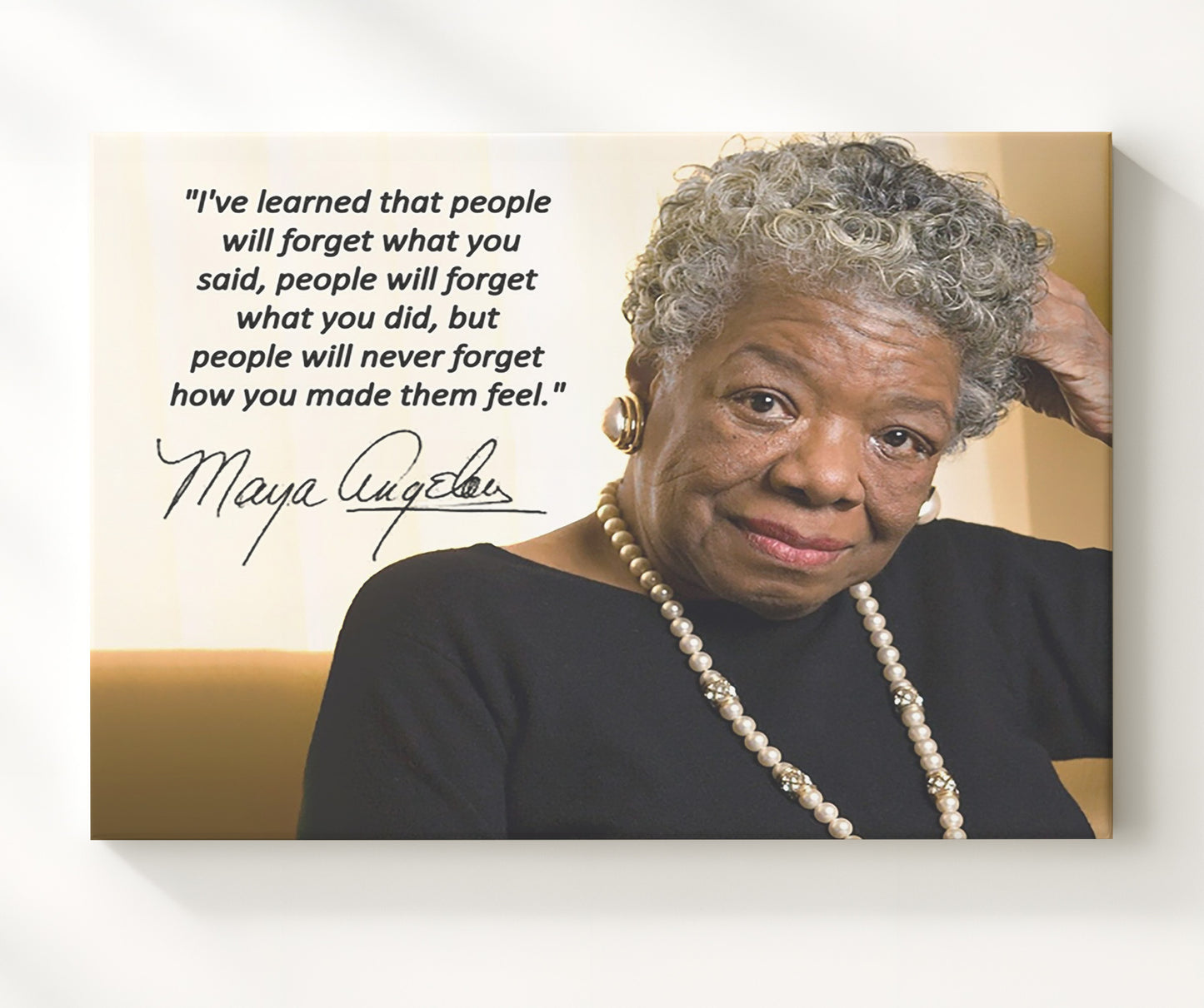 Maya Angelou Never forget feelings Quote Print 20x24 Canvas quote wall art print