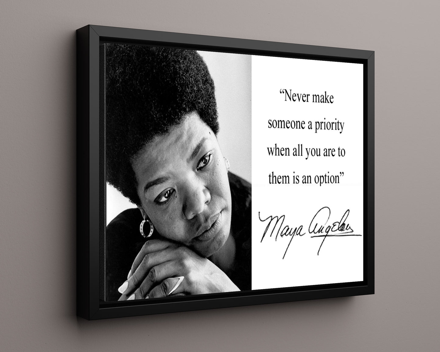 Classic Quotes - Maya Angelou - Never just an option