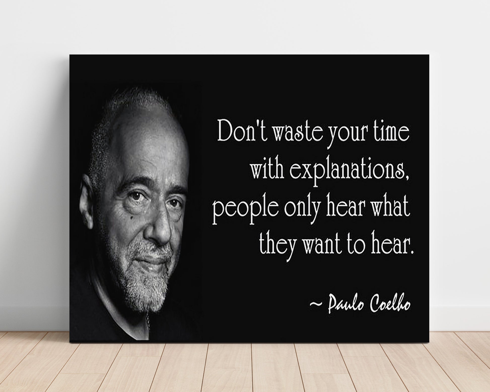Paulo Coelho Selective listening wisdom Quote Print 16x20 Unframed Print quote wall art print