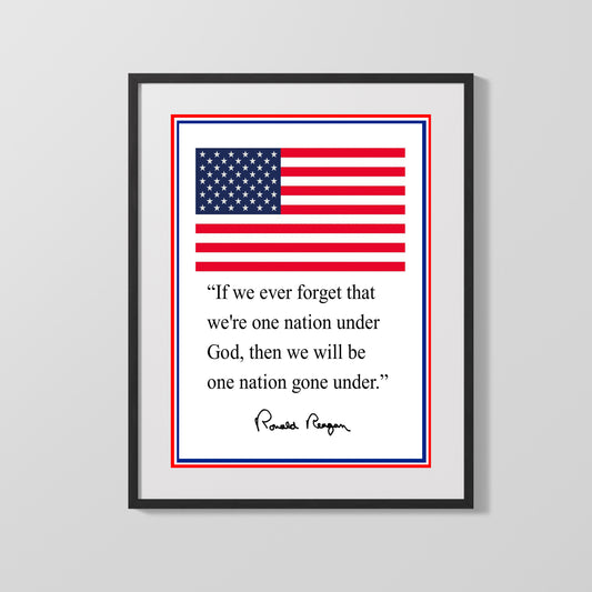 Classic Quotes - Ronald Reagan - Faith and Freedom - One Nation Under God