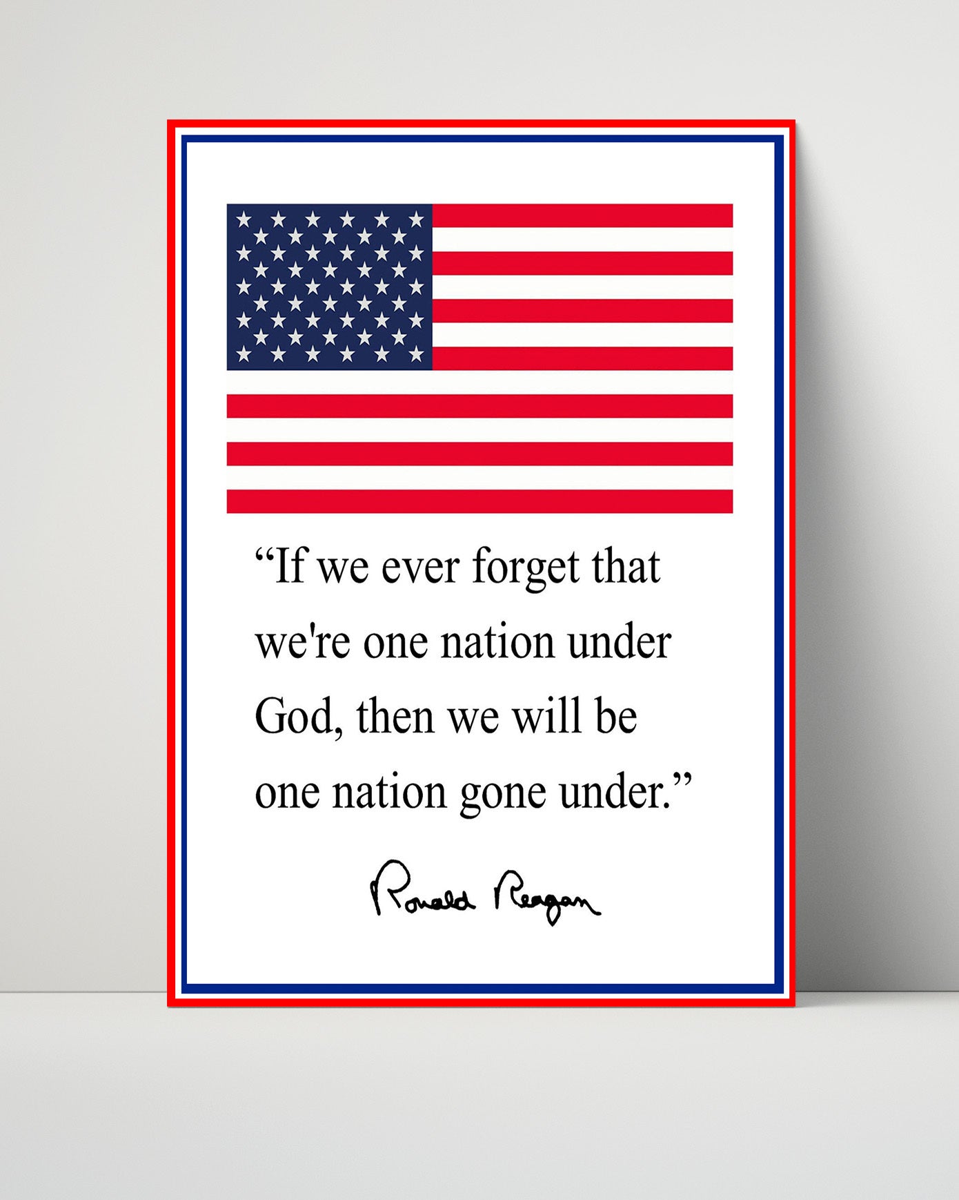 Classic Quotes - Ronald Reagan - Faith and Freedom - One Nation Under God
