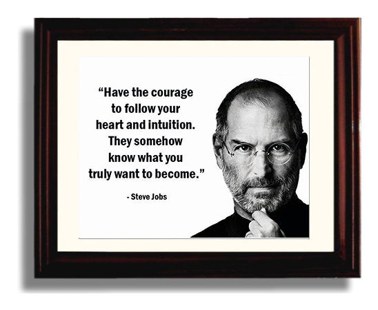 Steve Jobs Have The Courage To Follow Your Heart Quote Print 8x10 Beveled Frame quote wall art print