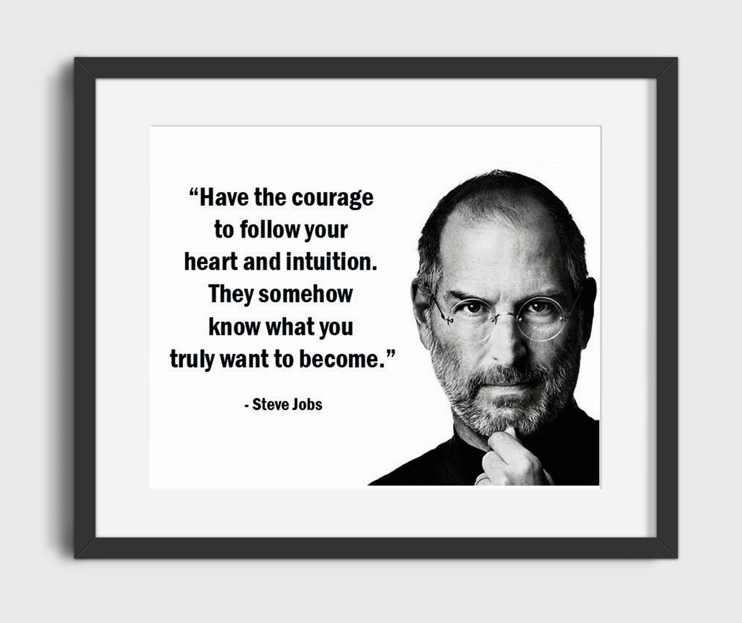 Steve Jobs Have The Courage To Follow Your Heart Quote Print 16x20 Gallery Frame quote wall art print