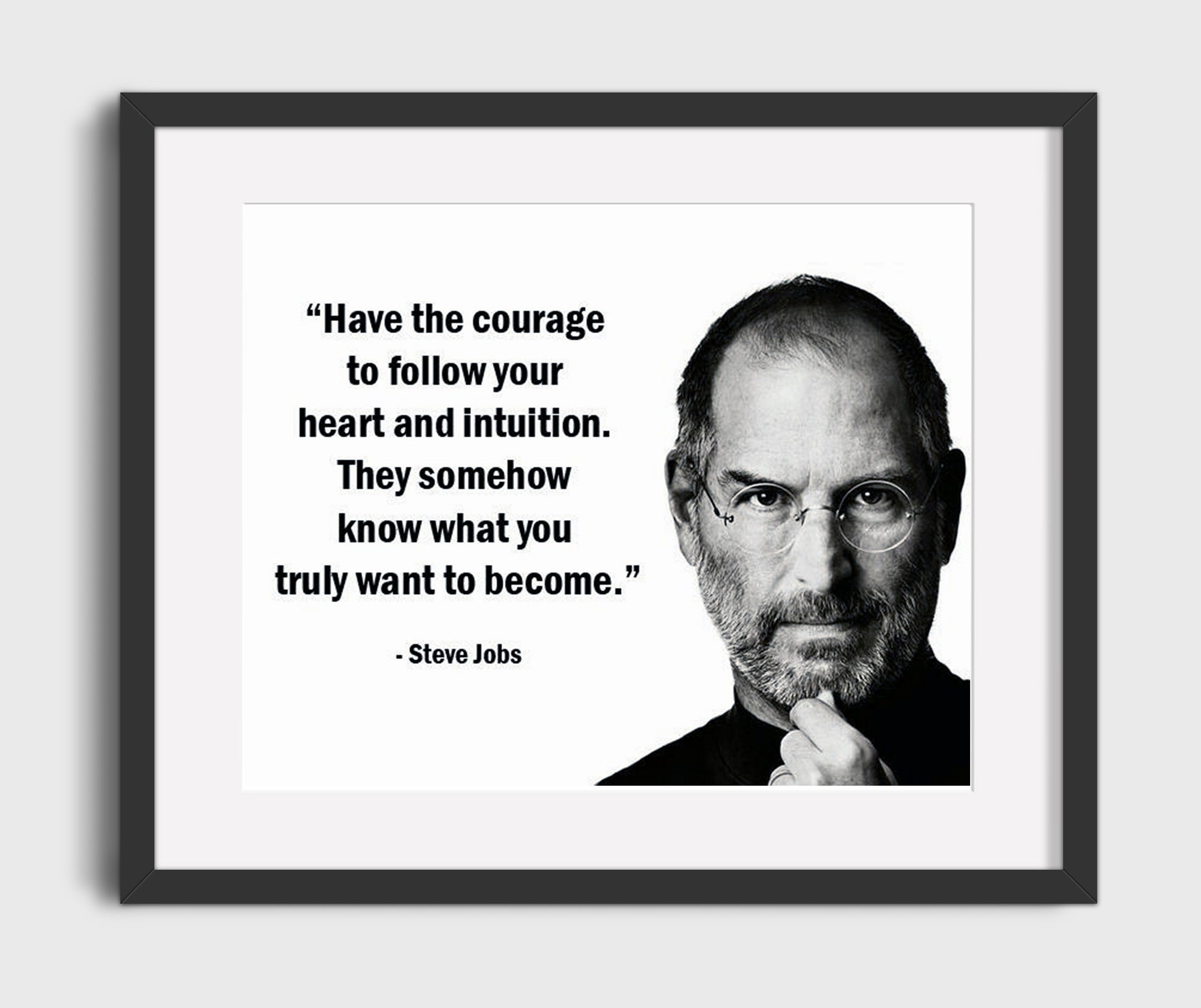 Steve Jobs Have The Courage To Follow Your Heart Quote Print 16x20 Gallery Frame quote wall art print